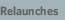 relaunches